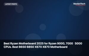 Best Ryzen Motherboard 2026 for Ryzen 9000, 7000 & 5000 CPUs. Best B650 B850 X670 X870 Motherboard - Ryzen Motherboard Cpus B650