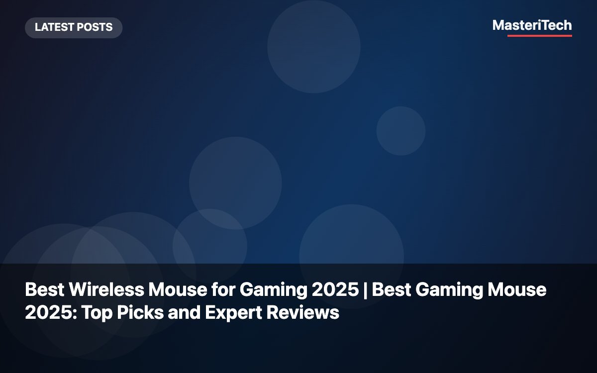 Best Wireless Mouse for Gaming 2025 | Best Gaming Mouse 2025: Top Picks and Expert Reviews